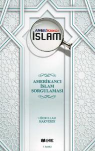 Amerikancı İslam Sorgulaması