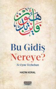 Bu Gidiş Nereye?