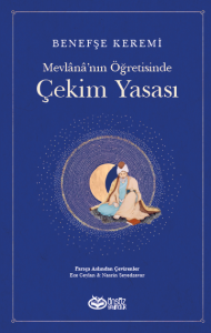 Mevlânâ'nın Öğretisinde Çekim Yasası