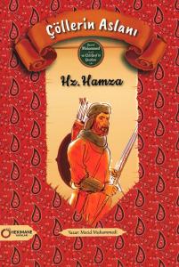 Çöllerin Aslanı Hz. Hamza