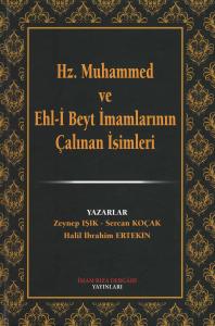 Hz. Muhammed ve Ehl-i Beyt İmamlarının Çalınan İsimleri