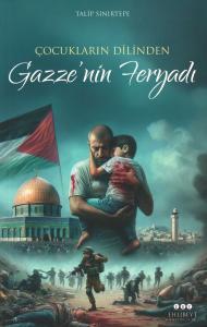 Çocukların Dilinden Gazze'nin Feryadı