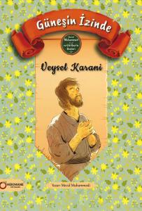 Güneşin İzinde Veysel Karani