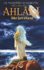 Hz. Muhammed (s.a.a) ve Ehlibeyt'in (a.s) Ahlâkı