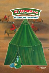 Hz. Zeyneb (s.a) Kerbela'nın Kahramanı