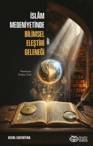 İslam Medeniyetinde Bilimsel Eleştiri Geleneği