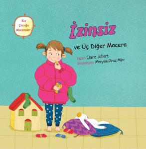 İzinsiz ve Üç Diğer Macera