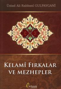 Kelamî Fırkalar ve Mezhepler
