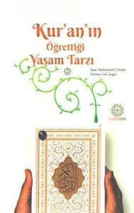 Kur'an'ın Öğrettiği Yaşam Tarzı - 2