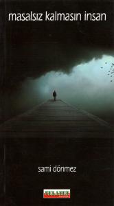 Masalsız Kalmasın İnsan