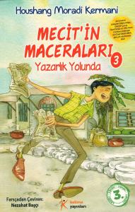 Mecit'in Maceraları (3) Yazarlık Yolunda