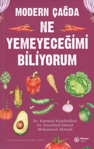 Modern Çağda Ne Yemeyeceğimi Bilmiyorum