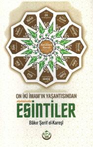On İki İmam'ın Yaşantısından Esintiler