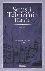 Şems-i Tebrizî'nin Hâtırâtı