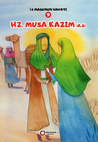 14 Masumun Hayatı Hz. Musa Kazım (a.s) Zehra Abdi