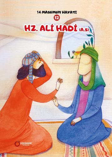 14 Masumun Hayatı Hz. Ali Hadi (a.s)