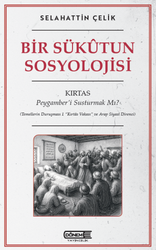 Bir Sükûtun Sosyolojisi Selahattin Çelik