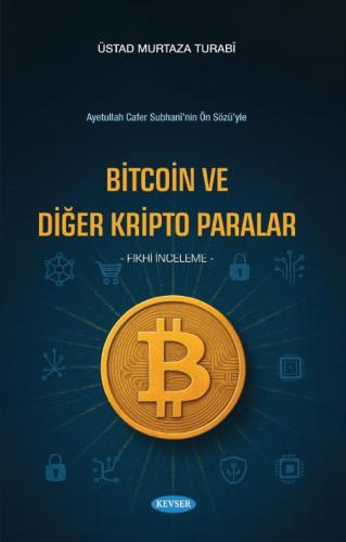 Bitcoin ve Diğer Kripto Paralar Murtaza Turabî