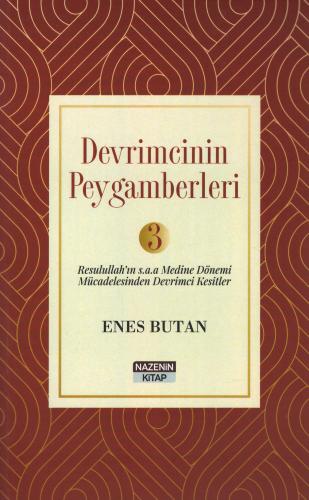 Devrimcinin Peygamberleri - 3 Enes Butan