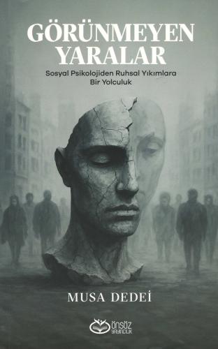 Görünmeyen Yaralar Musa Dedei