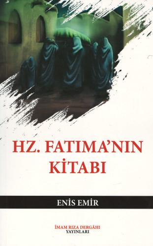 Hz. Fatıma'nın Kitabı Enis Emir