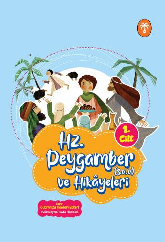 Hz. Peygamber (s.a.v) ve Hikâyeleri (2 Kitap) Gulam Rıza H. Ebheri Hz. Peygamber (s.a.v) ve Hikâyeleri (2 Kitap) Gulam Rıza H. Ebheri