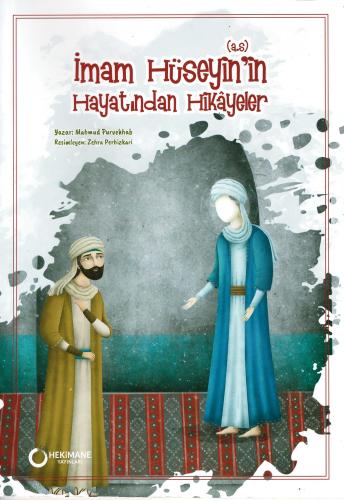 İmam Hüseyin'in (a.s) Hayatından Hikâyeler