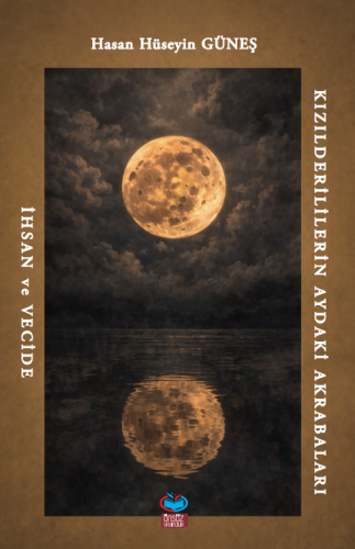 Kızılderililerin Aydaki Akrabaları Hasan Hüseyin Güneş