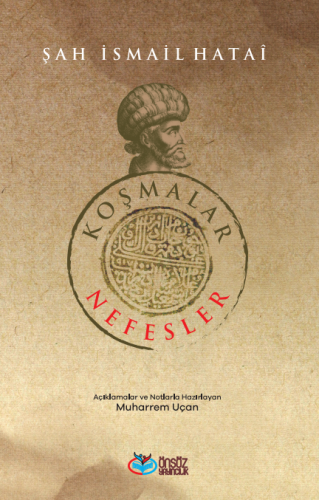 Koşmalar Nefesler Şah İsmail Hataî