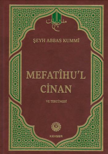 Mefatihu'l-Cinan Şeyh Abbas Kummi