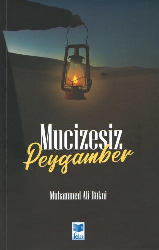 Mucizesiz Peygamber Muhammed Ali Rükni