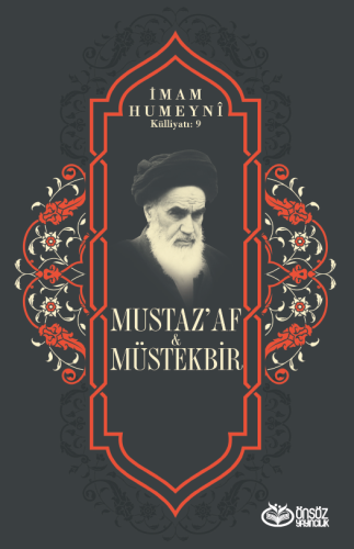 Mustaz'af & Müstekbir İmam Humeyni