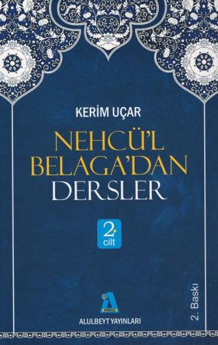 Nehcü'l Belaga'dan Dersler - 2. Cilt