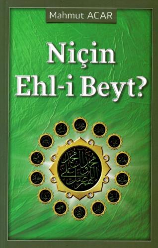 Niçin Ehlibeyt? Mahmut Acar