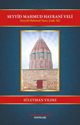 Seyyid Mahmud Hayranî Veli Süleyman Yıldız