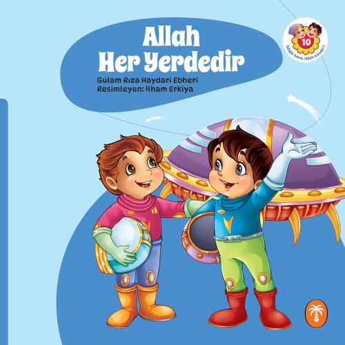 Söyle Bana Allah Kimdir? (10 Kitap) Gulam Rıza H. Ebheri