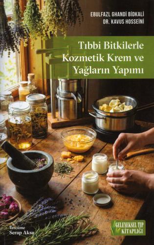 Tıbbi Bitkilerle Kozmetik Krem ve Yağların Yapımı