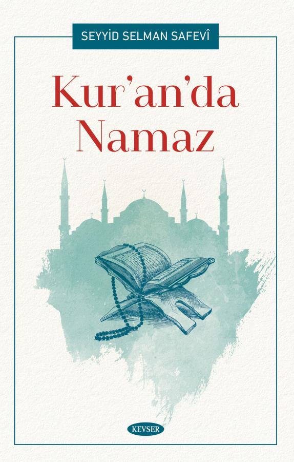 Kur'an'da Namaz Seyyid Selman Safevî